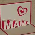 3d Karten Vorlagen Zum Ausdrucken Süß Basteln Und Mehr Muttertagsgeschenke Basteln Pop Up