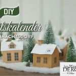Adventskalender Weihnachtsdorf Vorlage Hübsch Diy Adventskalender "weihnachtsdorf Aus Papier" Selber