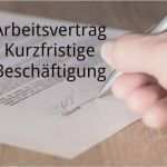 Arbeitsvertrag Kurzfristige Beschäftigung Vorlage Süß Muster Arbeitsvertrag Kurzfristige Beschäftigung Download