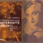Babylon Berlin Buch Vorlage Bewundernswert Curt Moreck Ein Führer Durch Das Lasterhafte Berlin