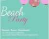 Beach Party Einladung Vorlage Erstaunlich Genial Einladung Beach Party Oder Erstaunlich Einladung