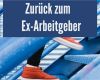 Bewerbung Alter Arbeitgeber Vorlage Beste Traumjob Beim Ex Arbeitgeber Der Schritt Zurück Als