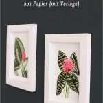 Bilderrahmen Basteln Vorlage Inspiration 3d Bilderrahmen Basteln Aus Papier Ganz Ohne Kleben