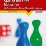 Biografiearbeit Mit Alten Menschen Vorlagen Angenehm Spielen Mit Alten Menschen Buch Portofrei Bei Weltbild