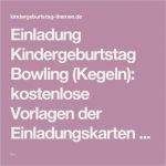 Bowling Einladung Vorlage Kostenlos Luxus Einladung Kindergeburtstag Bowling Kegeln Kostenlose
