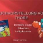 Buchvorstellung Powerpoint Vorlage Erstaunlich Buchvorstellung Der Kleine Drache Kokosnuss Im Spukschloss
