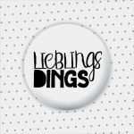 Button Vorlage 38mm Fabelhaft button "lieblingsdings" 38mm Das Ideendepot I Joanna Birkel