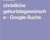 Christliche Geburtstagswünsche Vorlage Neu Die Besten 25 Christliche Geburtstagsgrüße Ideen Auf