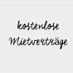Einfacher Mietvertrag Vorlage Kostenlos Erstaunlich 8 Kostenlose Mietverträgsformulare Im Vergleich