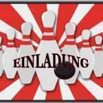 Einladung Geburtstag Bowling Vorlage Elegant Bowling Einladungen Vorlagen Kostenlos Ausdrucken