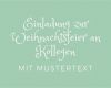 Einladung Jahresabschlussfeier Vorlage Wunderbar Einladung Zur Weihnachtsfeier An Kollegen Mit Mustertext