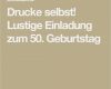 Einladung Zum Klassentreffen Vorlage Schön Drucke Selbst Lustige Einladung Zum 50 Geburtstag