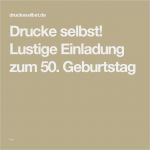 Einladung Zum Klassentreffen Vorlage Schön Drucke Selbst Lustige Einladung Zum 50 Geburtstag