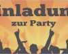 Einladungskarten Party Vorlagen Wunderbar Party Einladung Vorlage – Travelslow