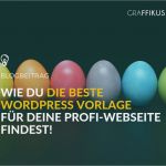 Feedbackgespräch Vorlage Großartig Wie Du Beste Wordpress Vorlage Für Eine Profi Webseite