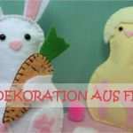 Filz Tiere Nähen Vorlage Bewundernswert Osterdekoration Aus Filz Nähen Hase Und Küken Diy