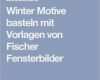 Fischer Fensterbilder Vorlagen Elegant Die Besten 25 Fischer Fensterbilder Ideen Auf Pinterest