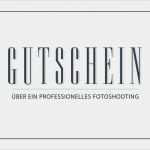 Fotoshooting Gutschein Vorlage Gut Fotoshooting Gutschein Als Geschenk