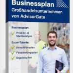 Gastro Businessplan Vorlage Erstaunlich Businessplan Großhandelsunternehmen Von Advisorgate