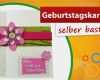 Geburtstagskarten Selber Gestalten Vorlagen Fabelhaft Geburtstagskarten Selber Basteln ♥ Glückwunschkarte