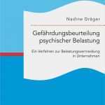 Gefährdungsbeurteilung Psychische Belastung Vorlage Schön Gefährdungsbeurteilung Psychischer Belastung Ein