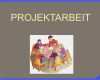 Gliederung Projektarbeit Vorlage Hübsch Projektarbeit Ppt Video Online Herunterladen