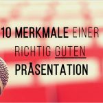 Gute Powerpoint Präsentation Vorlage Wunderbar 10 Merkmale Einer Richtig Guten Präsentation Der