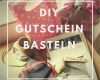 Gutschein Selber Machen Vorlage Schön Gutschein Basteln Diy Gutscheine Selber Machen Hier