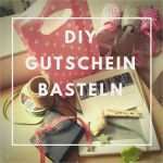 Gutschein Selber Machen Vorlage Schön Gutschein Basteln Diy Gutscheine Selber Machen Hier