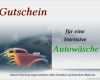 Gutschein Vorlage Autowäsche Genial Geschenkidee Gutschein Für Eine Autowäsche