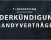 Handyvertrag sonderkündigung Vorlage Fabelhaft sonderkündigungsrecht so Geht S