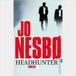 Headhunter Absagen Vorlage Bewundernswert Headhunter Jo Nesbo Nesboe Nesbø isbn
