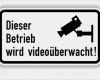 Hinweisschild Videoüberwachung Dsgvo Vorlage Luxus Hinweisschild "dieser Betrieb Wird Videoüberwacht"