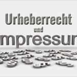 Impressum Urheberrecht Vorlage Großartig Was Autoren Zum thema Urheberrecht Und Impressum Wissen