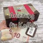 Koffer Selber Basteln Vorlage Erstaunlich Anleitung Koffer Aus Papier Für Geldgeschenk Großer