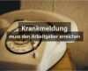 Krankmeldung Sms Vorlage Neu Krankmeldung Arbeitgeber 2018 so Richtig Krank Melden