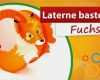 Laterne Selber Basteln Vorlagen Best Of Laterne Selber Basteln ★ Fuchs Laterne Bastelset