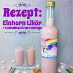 Likör Etiketten Vorlagen Erstaunlich Rezept LikÖr Selbstgemacht Unser Einhorn In Der Flasche