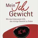 Mein Ich Buch Vorlage Schönste Mein Ich Gewicht Buch Von Maja Storch Bei Weltbild