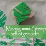 Moosgummi Vorlagen Schön Selbstgemacht Stempel Aus Moosgummi
