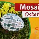 Mosaik Selber Machen Vorlagen Schönste Mosaik Ostereier Selber Basteln ♥ Ostereier Gestalten
