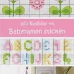 Namen Sticken Vorlagen Elegant 1000 Ideen Zu Kreuzstich Baby Auf Pinterest