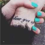 Never Give Up Tattoo Vorlagen Erstaunlich 78 Inspirational Never Give Up Tattoos About Strong Strong