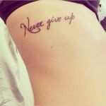 Never Give Up Tattoo Vorlagen Erstaunlich Never Give Up Quote Tattoos Tattoos