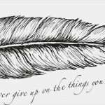 Never Give Up Tattoo Vorlagen Süß Federn