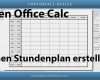 Open Office Präsentation Vorlagen Download Süß Einen Stundenplan Tagesplan Erstellen Open Fice Calc
