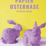 Paper Shape Vorlagen Kostenlos Schön 3d Osterhasen Basteln Aus Papier Mit Vorlage Papershape