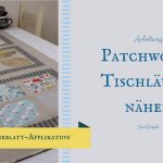 Patchwork Vorlagen Luxus Anleitung Patchwork Tischläufer Nähen