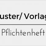 Pflichtenheft Lastenheft Vorlage Schönste Vorlage Muster Für Pflichtenheft