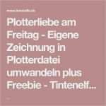 Plotter Vorlagen Kaufen Cool Die Besten 17 Ideen Zu Plotterdatei Auf Pinterest